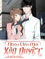 Nhân Viên Mới Xảo Quyệt